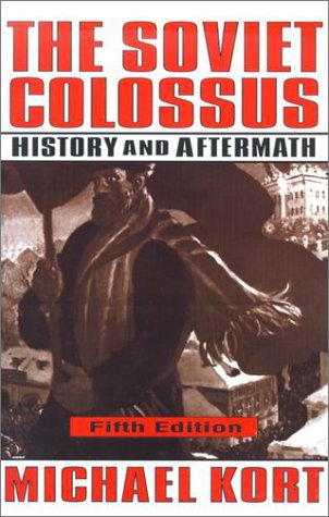 The Soviet Colossus: History and Aftermath,Used
