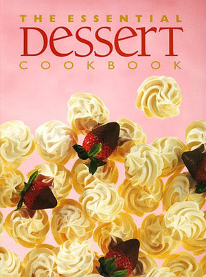 The Essential Dessert Cookbook,Used