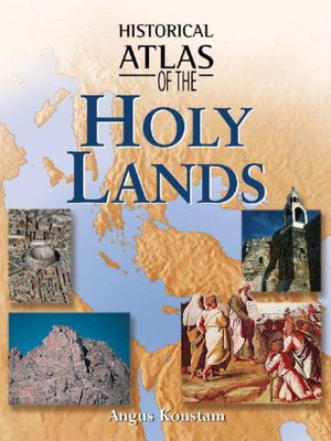 Historical Atlas of the Holy Lands**OUT OF PRINT**,Used