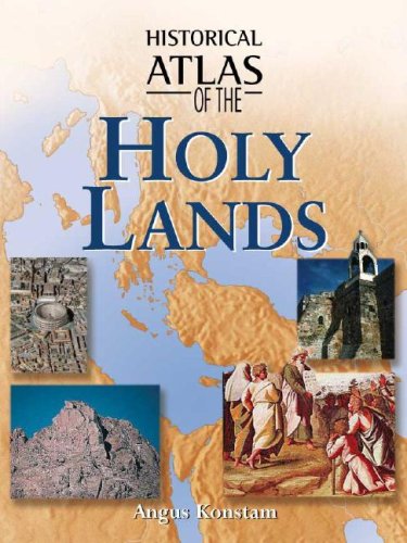 Historical Atlas of the Holy Lands**OUT OF PRINT**,Used