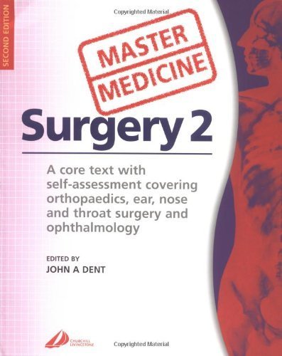 Master Medicine: Surgery 2: A Core Text With Selfassessment Covering Orthopaedics, Ear, Nose Andthroat Surgery And Ophthalmolog,Used