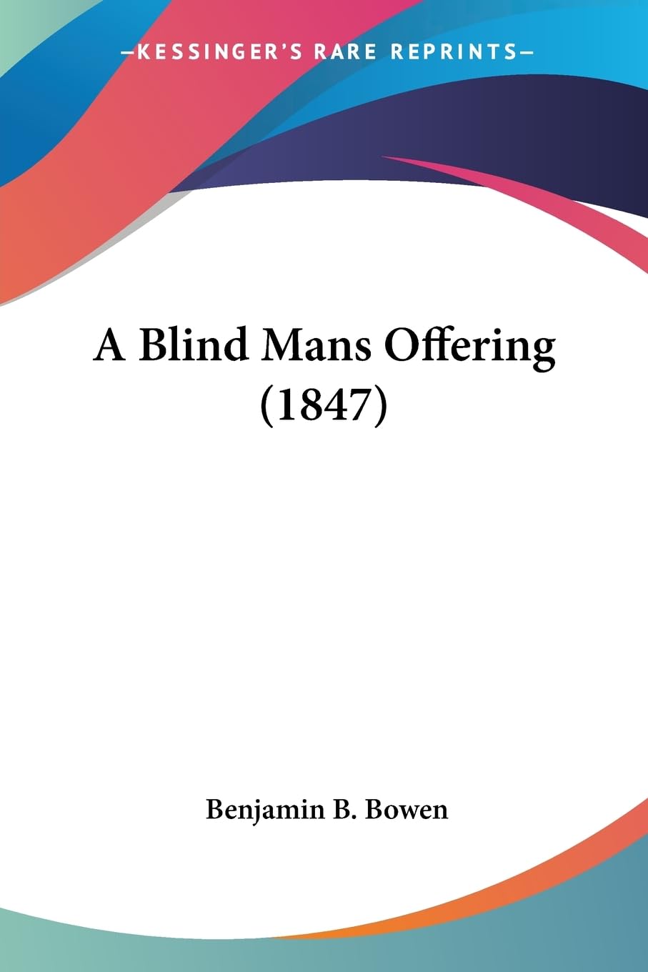 A Blind Mans Offering (1847),New