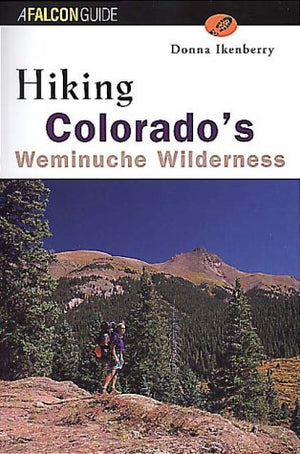 Hiking Colorado's Weminuche Wilderness (Hiking Guides),Used