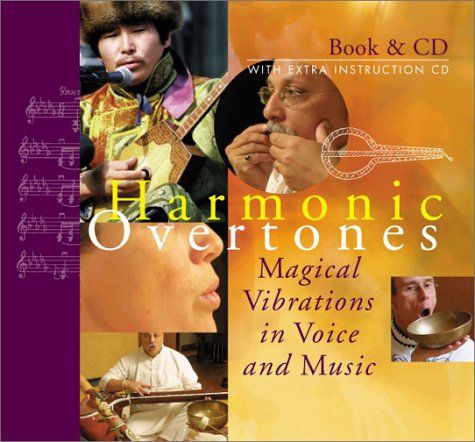 Harmonic Overtones: Magical Vibrations in Voice and Music,Used