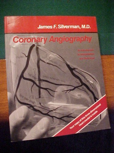 Coronary angiography: An introduction to interpretation and technique,Used