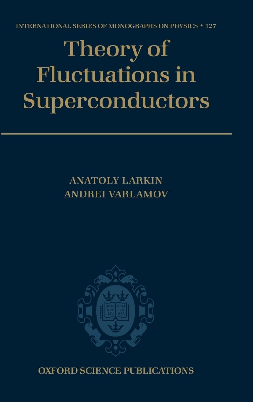 Theory of Fluctuations in Superconductors (International Series of Monographs on Physics),Used