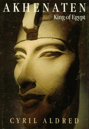Akhenaten: King of Egypt,New