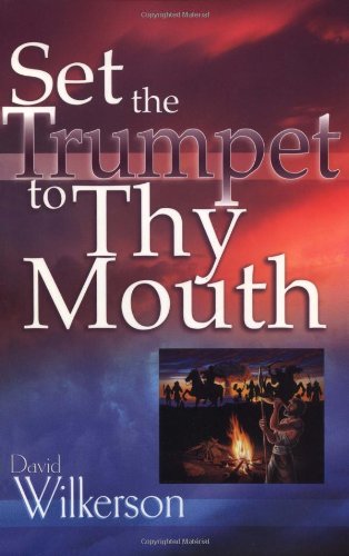 Set the Trumpet to Thy Mouth,New