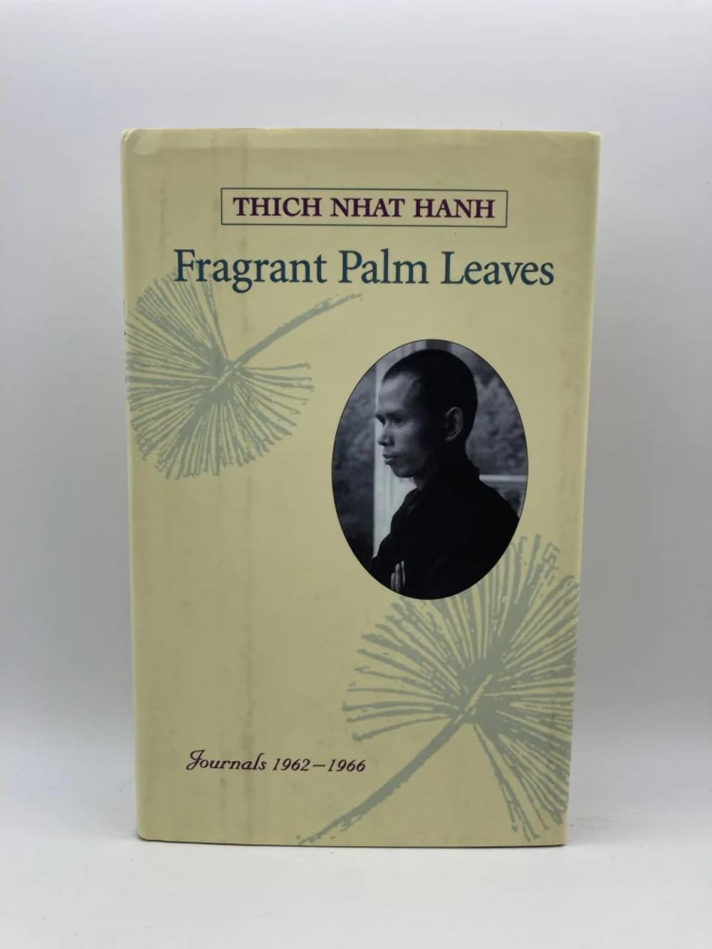 Fragrant Palm Leaves: Journals 19621966