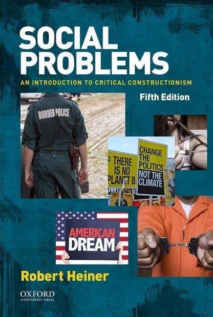 Social Problems: An Introduction to Critical Constructionism,New