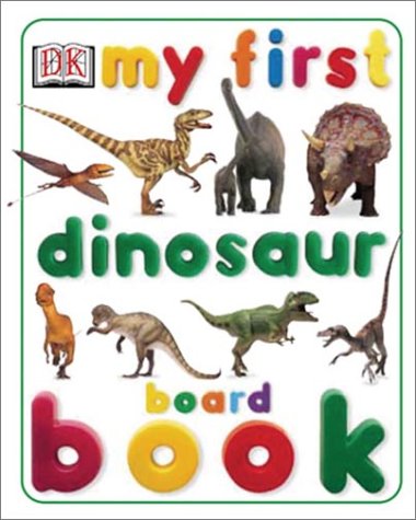My First Dinosaur Board Book (My First series),Used