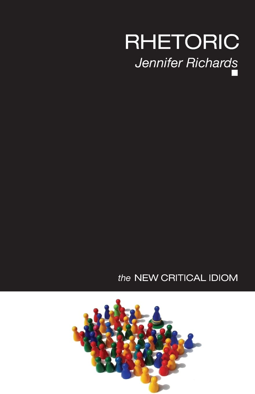 Rhetoric (The New Critical Idiom),New