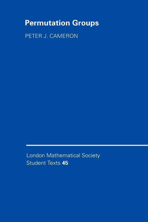 LMSST: 45 Permutation Groups (London Mathematical Society Student Texts, Series Number 45),Used