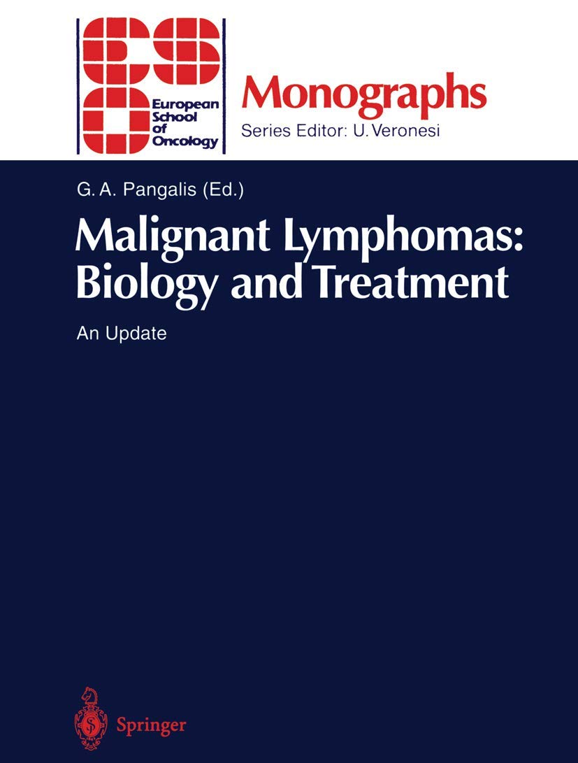 Malignant Lymphomas: Biology and Treatment: An Update (ESO Monographs),Used