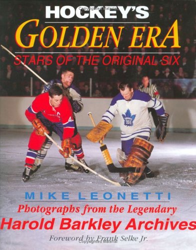Hockey's Golden Era (Stars of the Original Six),New