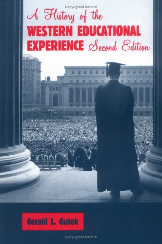 A History Of The Western Educational Experience,New