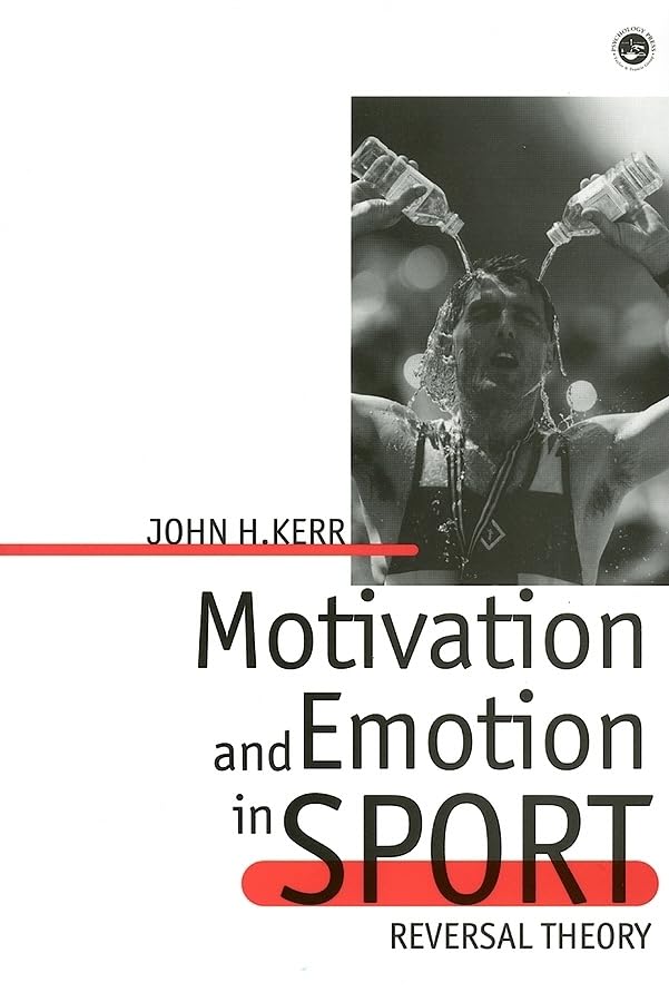 Motivation And Emotion In Sport: Reversal Theory,Used
