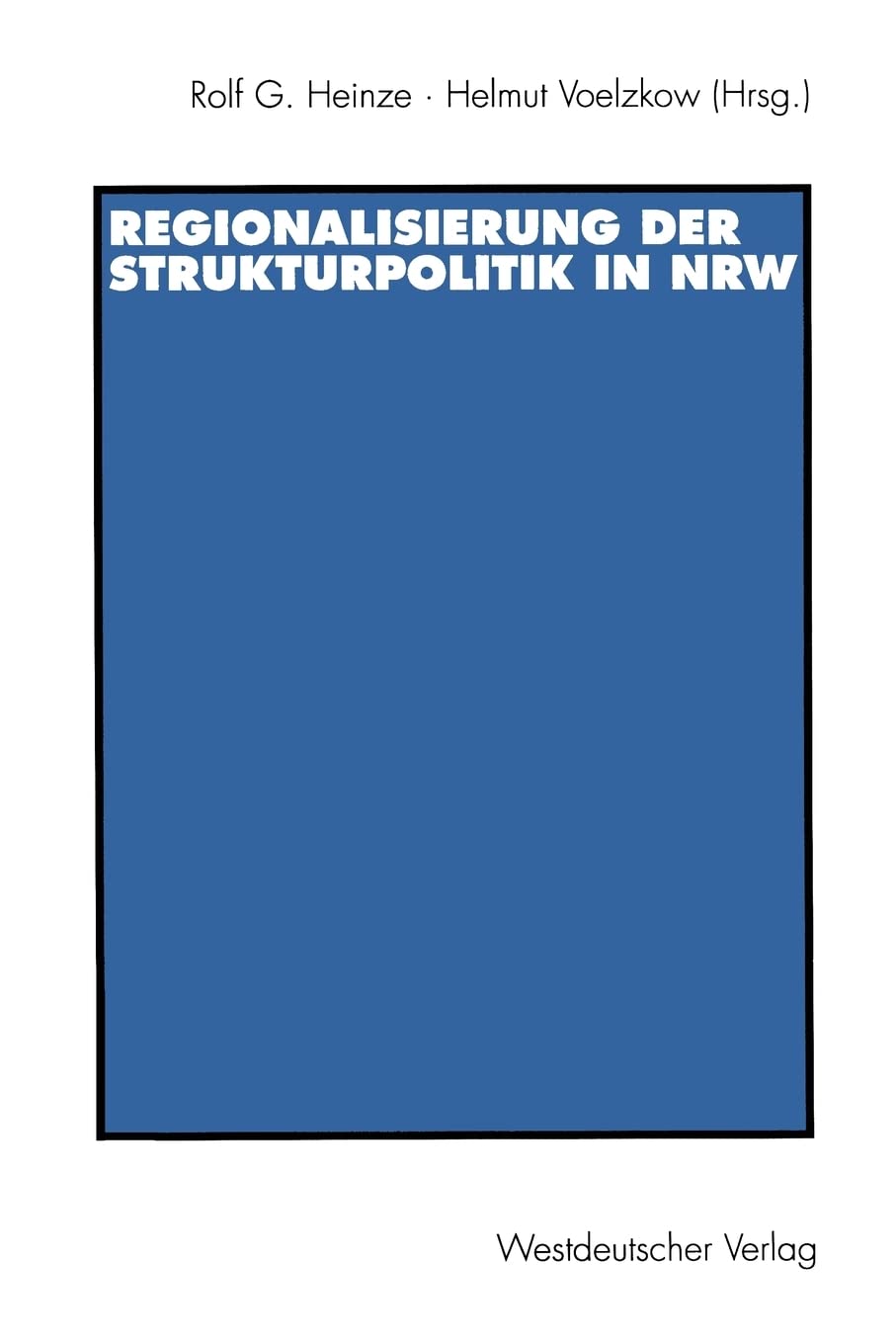 Regionalisierung der Strukturpolitik in NordrheinWestfalen (German Edition),Used