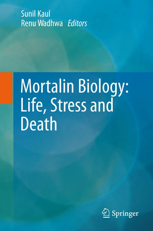 Mortalin Biology: Life, Stress And Death,Used