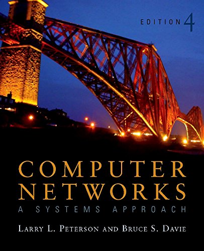 Computer Networks: A Systems Approach, Fourth Edition (The Morgan Kaufmann Series in Networking),Used