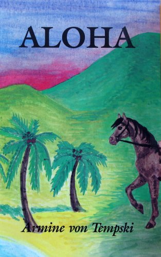 Aloha: My Love to You the Story of One Who Was Born in Paradise,Used