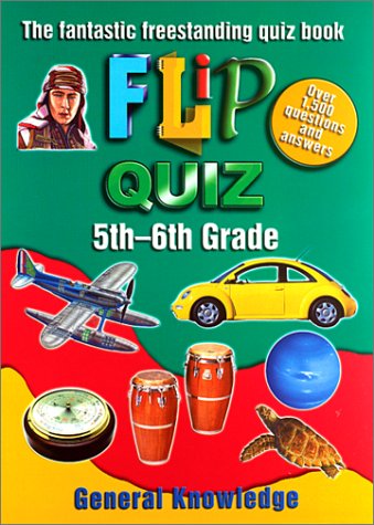 Flip Quiz: 5Th6Th Grade : The Fantastic Freestanding Quiz Book (Flip Quiz Series),Used