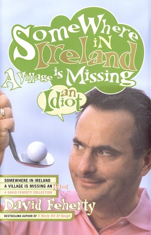 Somewhere in Ireland A Village is Missing an Idiot,Used