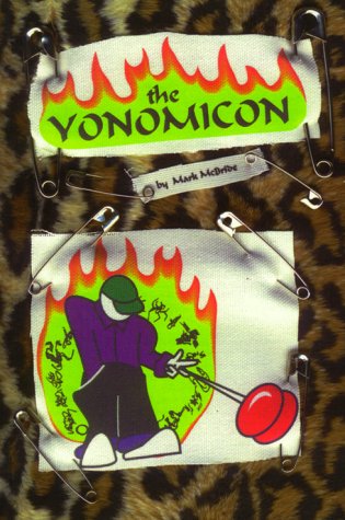 The Yonomicon: An Enlightened Tome Of Yoyo Tricks