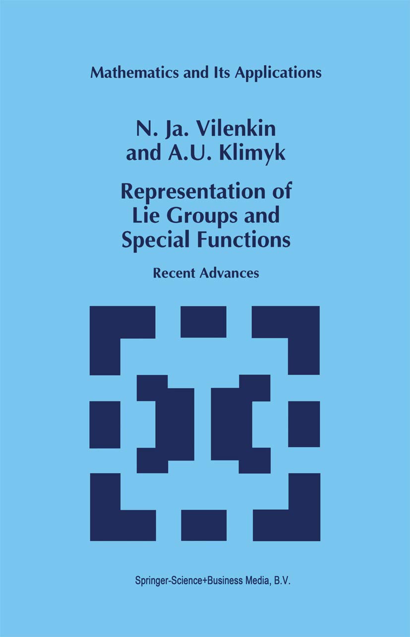 Representation of Lie Groups and Special Functions: Recent Advances (Mathematics and Its Applications, 316),Used