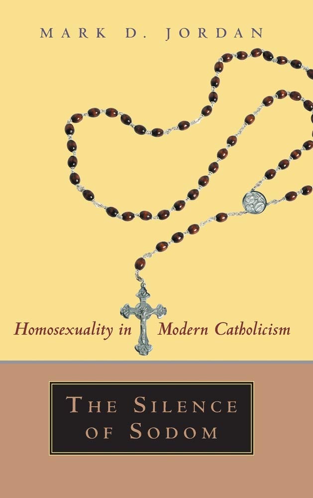 The Silence of Sodom: Homosexuality in Modern Catholicism,Used