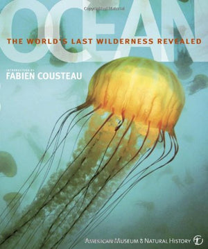 Ocean: The World'S Last Wilderness Revealed,New