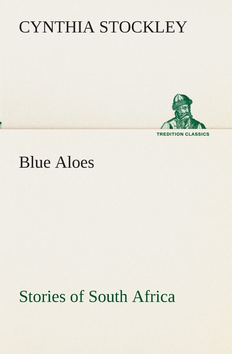 Blue Aloes Stories of South Africa,Used