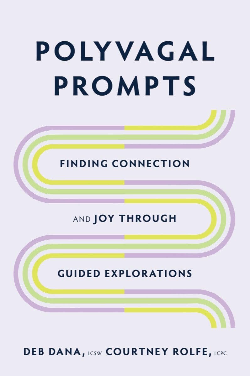 Polyvagal Prompts: Finding Connection And Joy Through Guided Explorations,Used