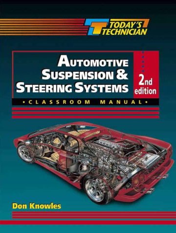 Today's Technician: Automotive Suspension and Steering Systems,Used