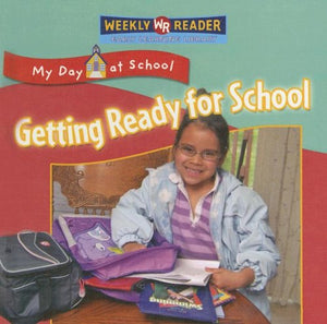 Getting Ready for School (My Day at School),Used
