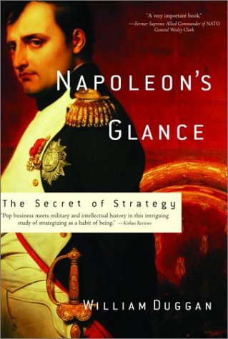 Napoleon's Glance: The Secret of Strategy (Nation Books),Used