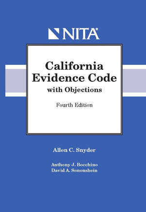California Evidence Code with Objections (NITA),Used