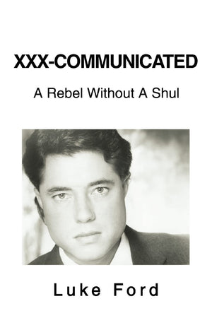 XXXCommunicated: A Rebel Without A Shul,Used