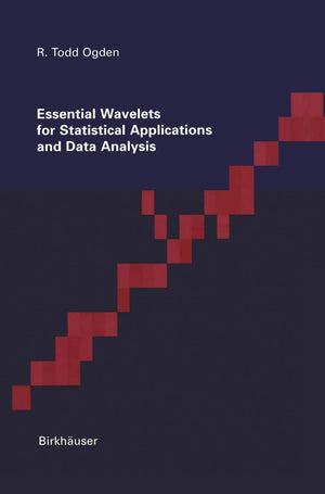 Essential Wavelets for Statistical Applications and Data Analysis,New