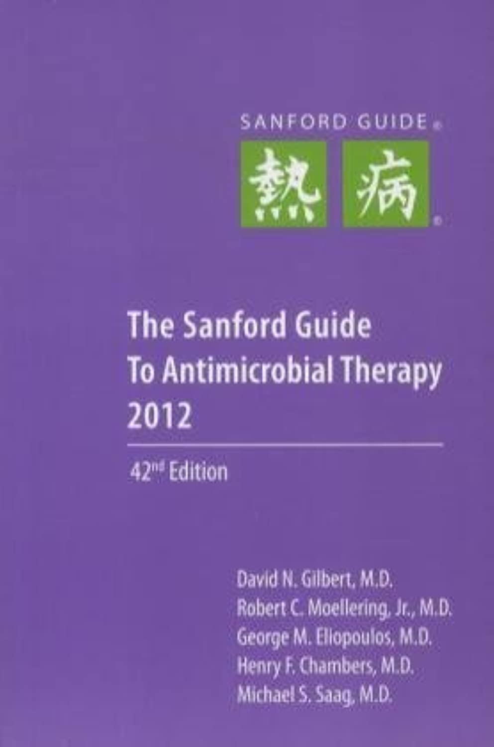 The Sanford Guide to Antimicrobial Therapy 2012,Used