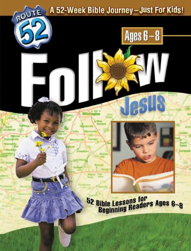 Follow Jesus: 52 Bible Lessons from the Life of Christ for Ages 68 (Route 52),Used