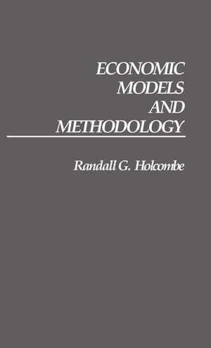 Economic Models And Methodology (Contributions In Economics And Economic History),New
