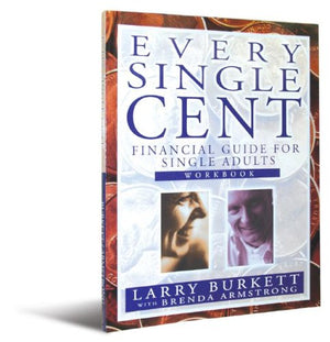 Every Single Cent: Financial Guide for Single Adults : Workbook,Used