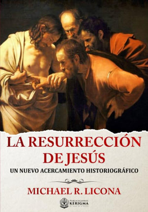 La Resurreccion de Jesus: Un Nuevo acercamiento Historiografico (Coleccion Apologetica Kerigma) (Spanish Edition),Used