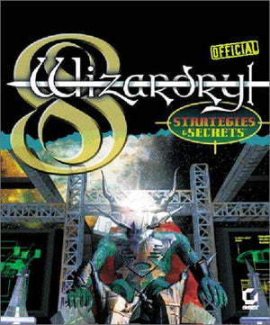 Wizardry 8 Viii: Sybex Official Strategies & Secrets (Strategy Guide)