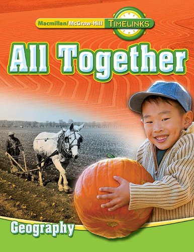 TimeLinks: First Grade, All TogetherUnit 2 Geography Student Edition (OLDER ELEMENTARY SOCIAL STUDIES),Used