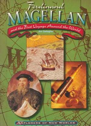 Ferdinand Magellan: And the First Voyage Around the World (Explorers of the New World),Used