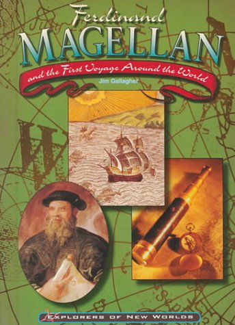 Ferdinand Magellan: And the First Voyage Around the World (Explorers of the New World),Used