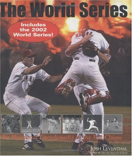 World Series, Revised: An Illustrated Encyclopedia Of The Fall Classicfully Revised And Updated