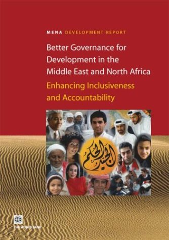 Better Governance For Development In The Middle East And North Africa: Enhancing Inclusiveness And Accountability (Orientations ,Used